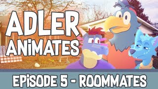 Adler Animates  S1  EP 5  Roommates Ft TheOdd1sOut [upl. by Aenitsirhc808]