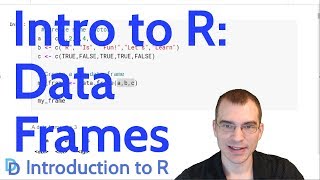 Introduction to R Data Frames [upl. by Alek]