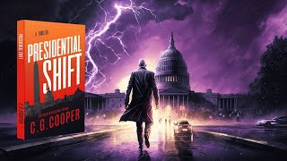 PRESIDENTIAL SHIFT  A PoliticalSpy Thriller [upl. by Freed91]