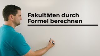 Fakultäten durch Formel berechen warum ist 01 [upl. by Ikkim]