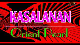 ♫ Kasalanan  Orient Pearl ♫ KARAOKE VERSION ♫ [upl. by Vernon]