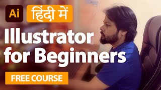 Illustrator Tutorials for Beginners 1  Adobe illustrator Tutorial in Hindi  illustration tutorial [upl. by Adnuhs]