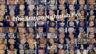 The Station Nightclub Fire [upl. by Ecertap]