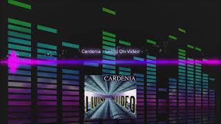 Cardenia  Living On Video [upl. by Nyltyak509]