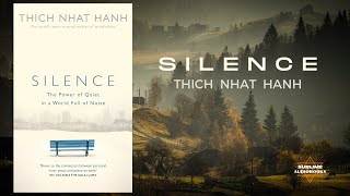 SILENCE by Thich Nhat Hanh FULL Audiobook [upl. by Elladine]