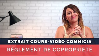 Le règlement de copropriété  Cours vidéo COMNICIA [upl. by Oyr]