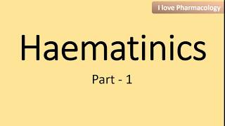 Haematinics Part 01 [upl. by Rakel]