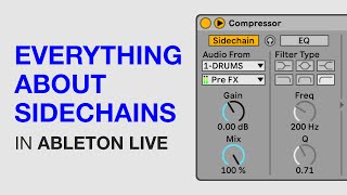 Ableton Live Everything About Sidechains [upl. by Franci229]