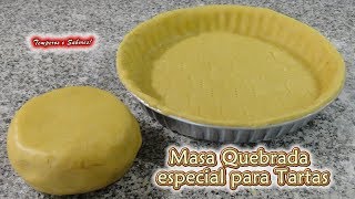 MASA QUEBRADA para Tartas y otras Recetas bien fácil [upl. by Retseh430]