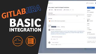 Agile Management  GitLabJira Basic Integration [upl. by Nehtanhoj]