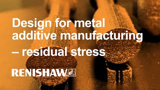 Design for metal additive manufacturing – residual stress [upl. by Gale81]