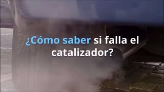 Cómo saber si falla el catalizador [upl. by Bradway]