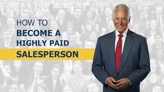 How to Become a Highly Paid Salesperson [upl. by Nylrehs900]