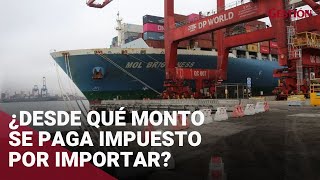 Sunat te explica desde qué monto se paga impuesto por importar [upl. by Nnaycart]