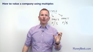 How to value a company using multiples  MoneyWeek Investment Tutorials [upl. by Sylvie]