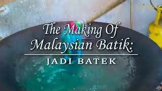 Making of Malaysian Batik  Step by Step Process  Jadi Batek [upl. by Ahsikam]