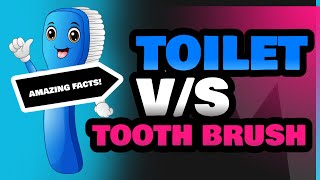 Toilet and Tooth Brush [upl. by Aitsirhc]