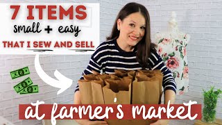 7 EASY items that I sew and sell at the local Farmers Market as a side hustle in 2021 [upl. by Enelrahc]