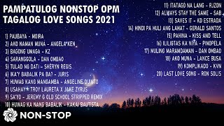 The Best Pampatulog OPM Tagalog Love Songs 2021  NonStop [upl. by Lotte]