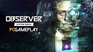 Observer System Redux Gameplay PC HD [upl. by Auhsot]