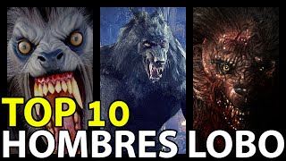 ▶ TOP 10 HOMBRES LOBO mas FUERTES de las películas [upl. by Eetnod]