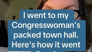 I went to my Congresswomans Town Hall Heres how it went [upl. by Marchall637]