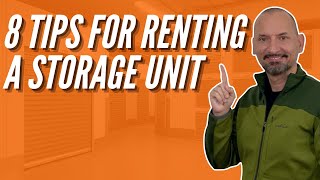 8 Tips For Renting Storage Units [upl. by Anileda880]