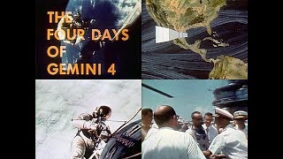 The Four Days of GEMINI 4 1965  NASA documentary [upl. by Barbara45]