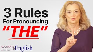 How to pronounce the article THE  3 rules Accurate English [upl. by Lougheed]