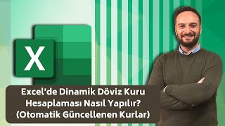 Excelde Dinamik Döviz Kuru Hesaplaması Nasıl Yapılır Otomatik Güncellenen Kurlar  Oğuzhan ÇOLAK [upl. by Laynad974]