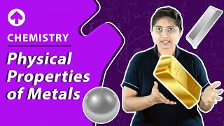 Physical Properties of Metals  Chemistry [upl. by Mcclain]