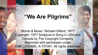 We Are Pilgrims The Servant Song [upl. by Ponzo]