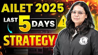 AILET 2025 Last 5 Days Strategy [upl. by Caria]