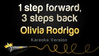 Olivia Rodrigo  1 step forward 3 steps back Karaoke Version [upl. by Llednahc814]