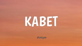 Kabet  Gagong Rapper  LYRICS [upl. by Darcy773]