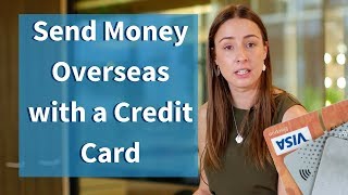 TUTORIAL Using Your Credit Card to Transfer Money Overseas [upl. by Dimmick676]