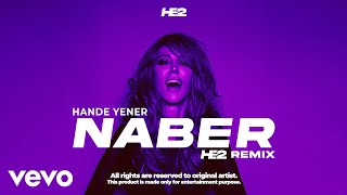 Hande Yener  Naber  HE2 Remix [upl. by Reginauld113]