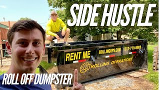 Roll Off Dumpster Business  EXTREME Side Hustle MONEY [upl. by Oderfodog499]