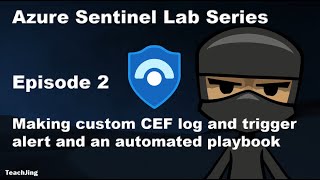 Azure Sentinel Lab Series  Setup Alert Rules and add a simple Logic App  EP2 [upl. by Ahseenak419]