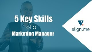 5 Key Skills of a Marketing Manager [upl. by Asilanom]