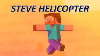 STEVE HELICOPTER HELICOPTER [upl. by Sset418]