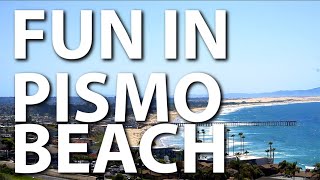 5 Things To Do In Pismo Beach [upl. by Suriaj]