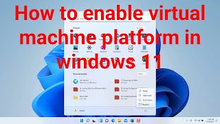 How to enable virtual machine platform in windows 11 [upl. by Siradal]