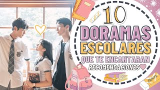 10 DORAMAS ESCOLARES QUE TE ENCANTARAN  Melidrama♡ [upl. by Sokem]