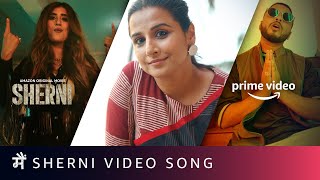 Main Sherni Video Song  AKASA raftaarmusic Vidya Balan  Amazon Original Movie [upl. by Melli]