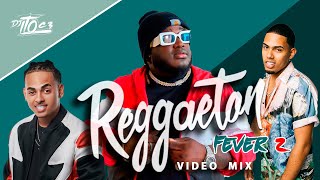 VIDEO MIX 2021  REGGAETON Fever 2  Bandido Victoria Una Locura Polvo [upl. by Rahs]