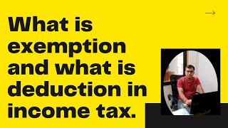 Difference between exemption and deduction as per income tax Act 1961 [upl. by Iv]