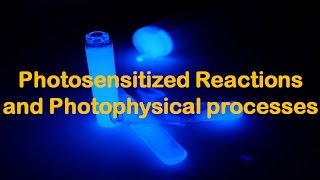 Photochemistry Made easy Photosensitized Reactions and Photophysical processes Episode 05 [upl. by Novikoff]