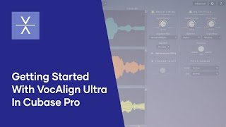 Getting Started With VocAlign Ultra in Cubase Pro [upl. by Ennasil]