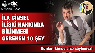 İLK CİNSEL İLİŞKİ HAKKINDA BİLİNMESİ GEREKEN 10 ŞEY [upl. by Ceciley343]